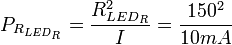 
P_{R_{LED_R}}=\frac{R_{LED_R}^2}{I}=\frac{150^{2}}{10mA}
