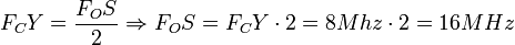F_CY=\frac{F_OS}{2}\Rightarrow F_OS=F_CY\cdot 2= 8Mhz \cdot 2 = 16MHz